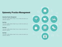 Optometry practice management ppt powerpoint presentation professional outline