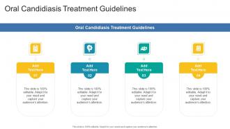 Oral Candidiasis Treatment Guidelines In Powerpoint And Google Slides Cpb