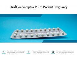 Oral contraceptive pill to prevent pregnancy