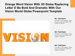 Orange Word Vision With 3d Globe Replacing Letter O Be Bold Dramatic With Our Vision World Globe Template