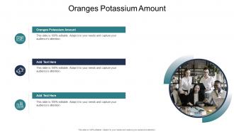 Oranges Potassium Amount In Powerpoint And Google Slides Cpb