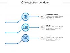 Orchestration vendors ppt powerpoint presentation gallery maker cpb