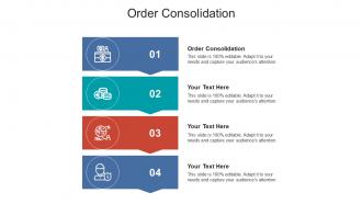 Order consolidation ppt powerpoint presentation show deck cpb