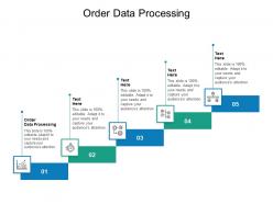 Order data processing ppt powerpoint presentation gallery icons cpb
