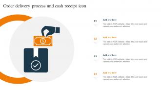 Order Delivery Process And Cash Receipt Icon