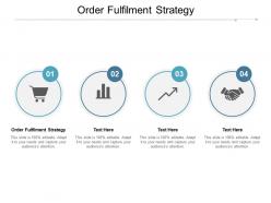 Order fulfilment strategy ppt powerpoint presentation styles background images cpb