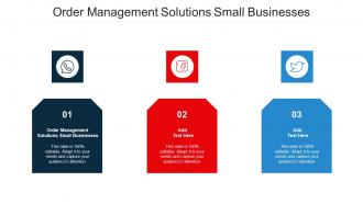 Order Management Solutions Small Businesses Ppt Powerpoint Presentation Images Cpb