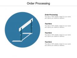 Order processing ppt powerpoint presentation infographic template guide cpb