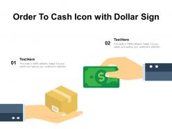 Order to cash icon with dollar sign