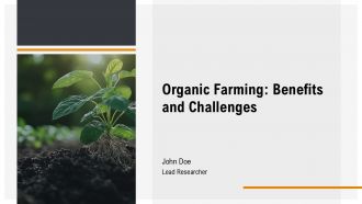 Organic Farming Benefits And Challenges PPT Summary AT