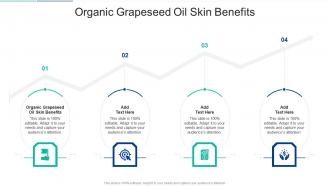 Organic Grapeseed Oil Skin Benefits In Powerpoint And Google Slides Cpb