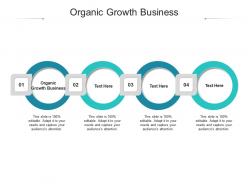 Organic growth business ppt powerpoint presentation styles visual aids cpb
