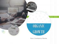 Organic growth powerpoint presentation slides