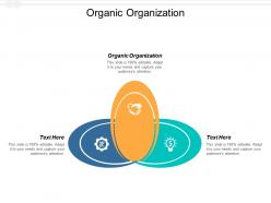 Organic organization ppt powerpoint presentation slides model cpb