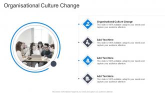 Organisational Culture Change In Powerpoint And Google Slides Cpb