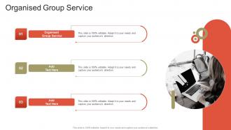Organised Group Service In Powerpoint And Google Slides Cpb