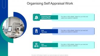 Organising Self Appraisal Work In Powerpoint And Google Slides Cpb