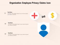 Organization employee privacy claims icon