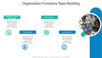 Organization Functions Team Building In Powerpoint And Google Slides Cpb
