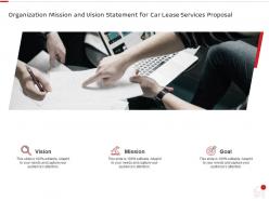 Organization mission and vision statement for car lease services proposal ppt summary slides