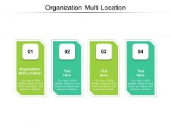 Organization multi location ppt powerpoint presentation show clipart cpb