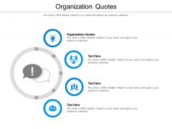 Organization quotes ppt powerpoint presentation inspiration structure cpb