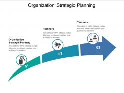 Organization strategic planning ppt powerpoint presentation gallery deck cpb