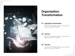 Organization transformation ppt powerpoint presentation outline slide cpb
