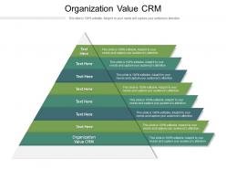 Organization value crm ppt powerpoint presentation pictures designs cpb