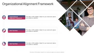 Organizational Alignment Framework In Powerpoint And Google Slides Cpb