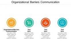 Organizational barriers communication ppt powerpoint presentation model designs cpb