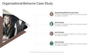 Organizational Behavior Case Study In Powerpoint And Google Slides Cpb