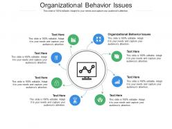 Organizational behavior issues ppt powerpoint presentation styles pictures cpb