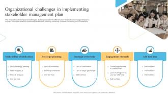 Organizational Challenges In Implementing Stakeholder Management Plan