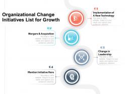 Organizational change initiatives list for growth