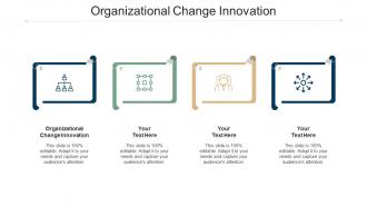 Organizational change innovation ppt powerpoint presentation file outfit cpb