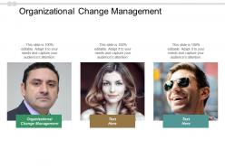 Organizational change management ppt powerpoint presentation portfolio cpb