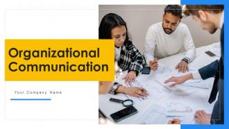 Organizational communication powerpoint ppt template bundles