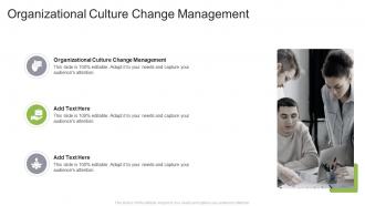 Organizational Culture Change Management In Powerpoint And Google Slides Cpb