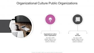 Organizational Culture Public Organizations In Powerpoint And Google Slides Cpb
