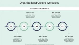 Organizational Culture Workplace In Powerpoint And Google Slides Cpb