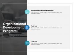 Organizational development program ppt powerpoint presentation show backgrounds cpb