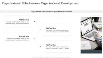 Organizational Effectiveness Organizational Development In Powerpoint And Google Slides Cpb