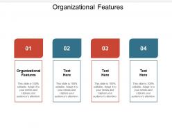 Organizational features ppt powerpoint presentation layouts layouts cpb