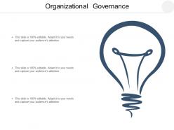 Organizational governance ppt powerpoint presentation inspiration graphics example cpb