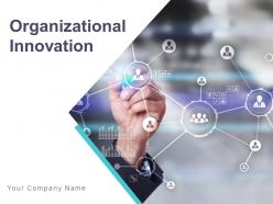 Organizational Innovation Powerpoint Presentation Slides