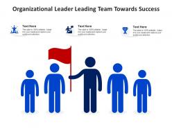 Organizational leader leading team towards success infographic template