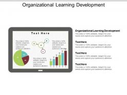 Organizational learning development ppt powerpoint presentation file skills cpb