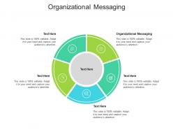 Organizational messaging ppt powerpoint presentation file clipart cpb