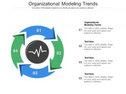 Organizational modeling trends ppt powerpoint presentation portfolio outline cpb